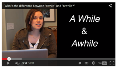 Awhile vs A While video